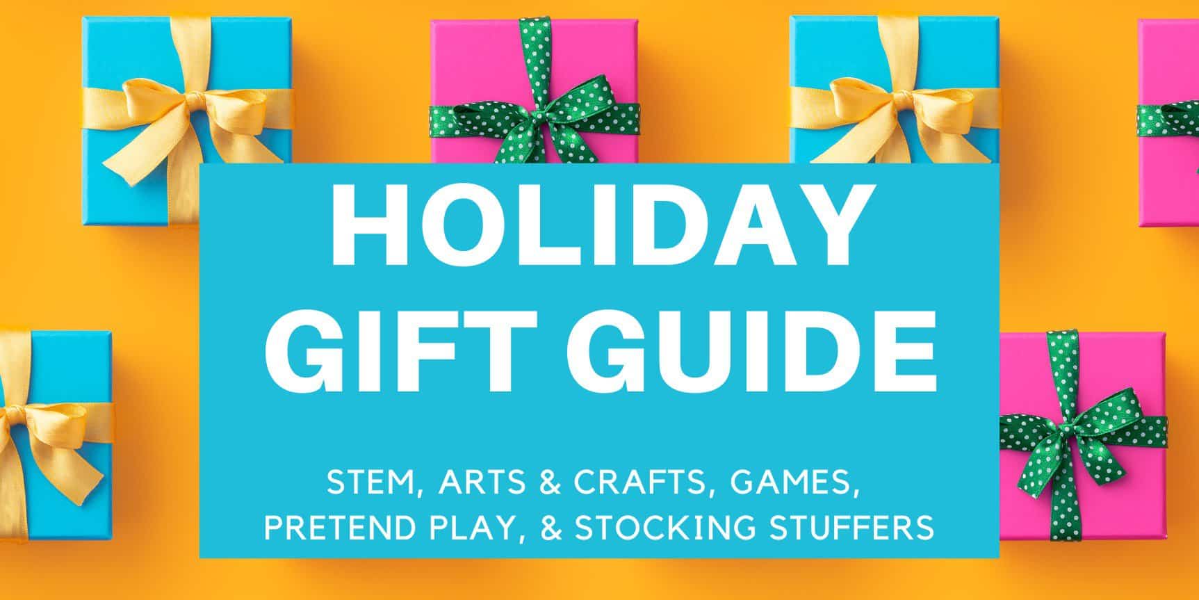 2024 Holiday Gift Guide for Kids STEM Arts and Crafts Games Pretend Play & Stocking Stuffers 2024