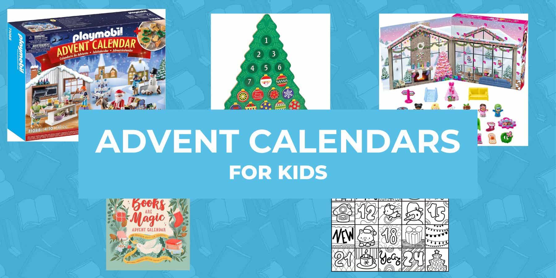 Advent calendars for kids 2024