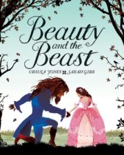 Best Beauty and the Beast Retellings and Adaptations (for Kids and Young Adults)