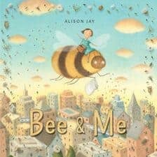 Bee and Me by Alison Jay New Spring Books for Kids About Nature and Animals