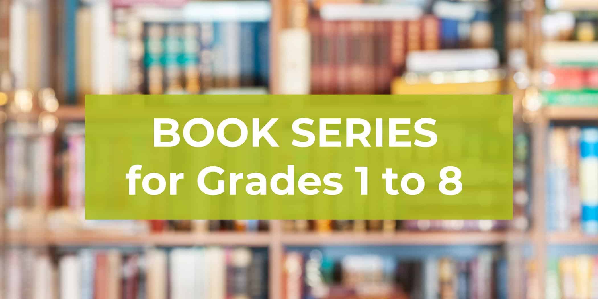 book series for grades 1 to 8