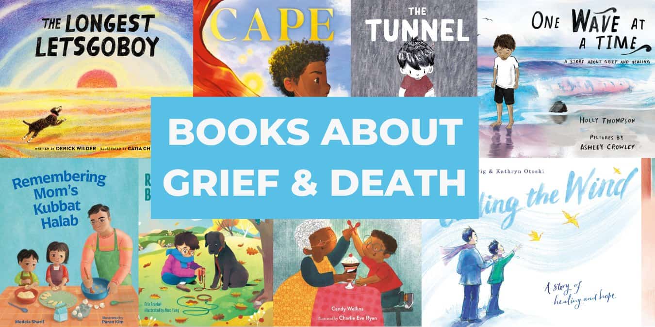 40 Helpful Children's Picture Books About Grief and Death