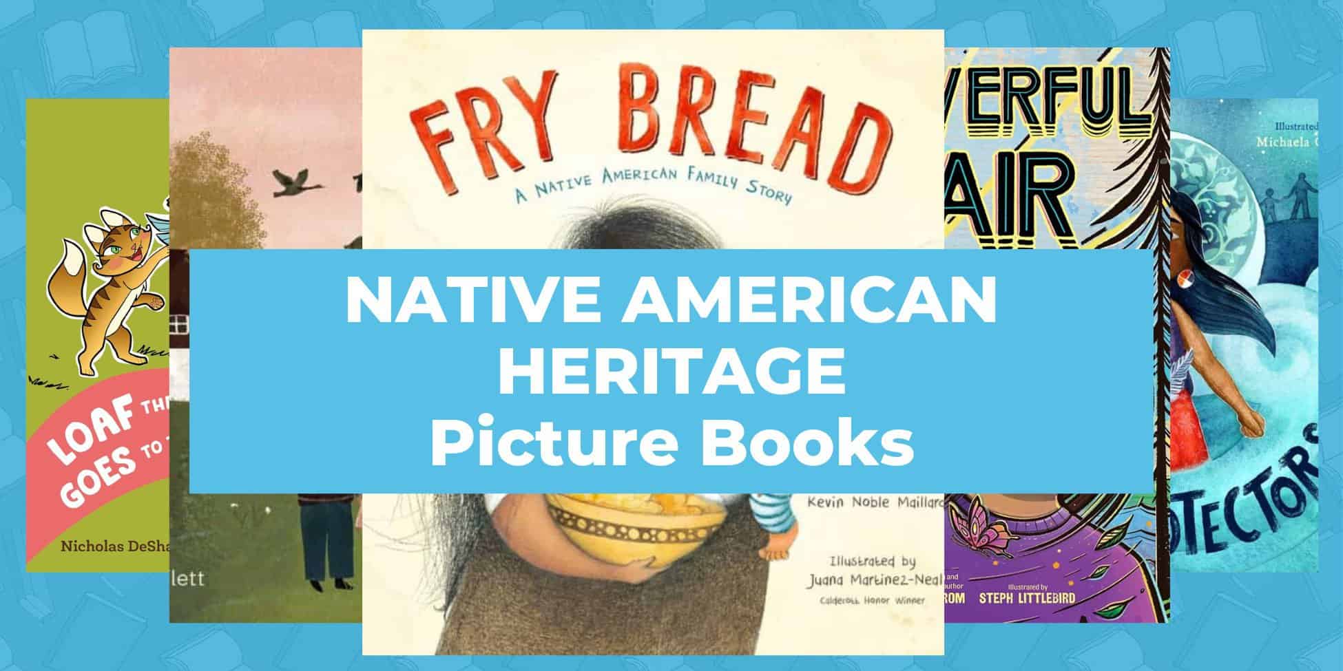 Children's Native American Books About Indigenous Families and Cultures