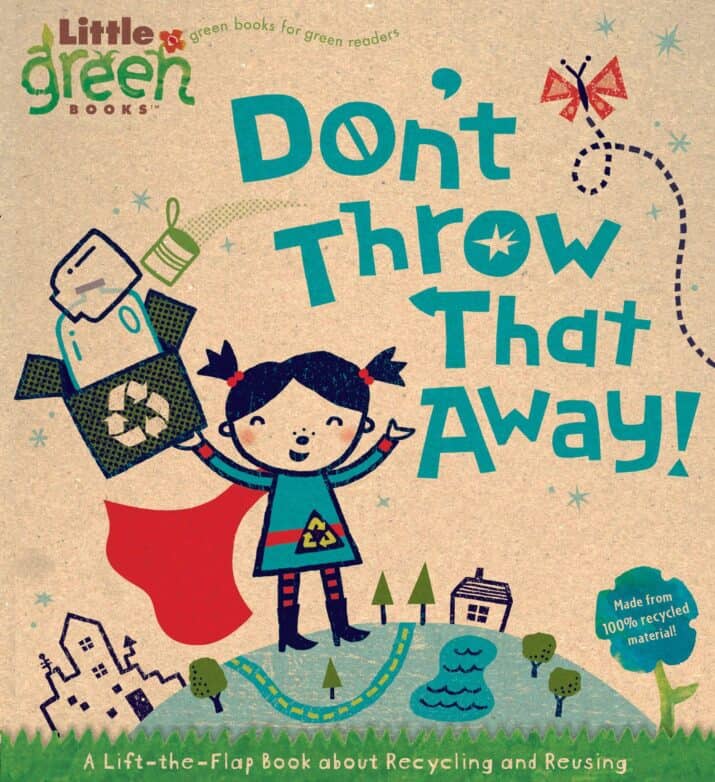 8 Picture Books to Inspire Kids to Reduce, Reuse, and Recycle