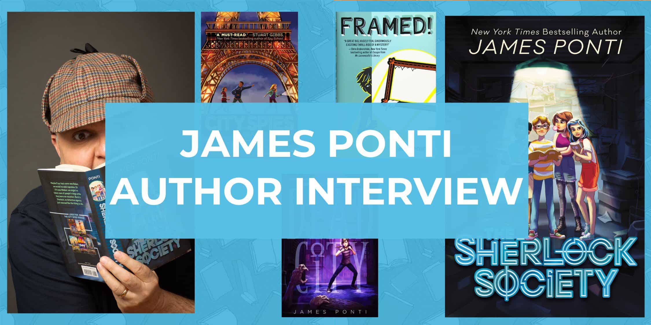 Middle Grade Author Interview with James Ponti