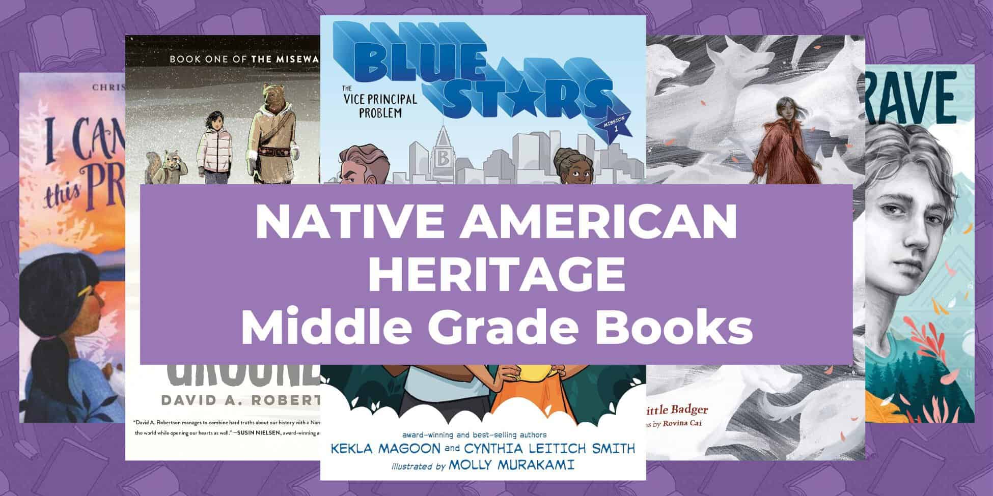 20 Exceptional Middle Grade Indigenous and Native American Books for Kids