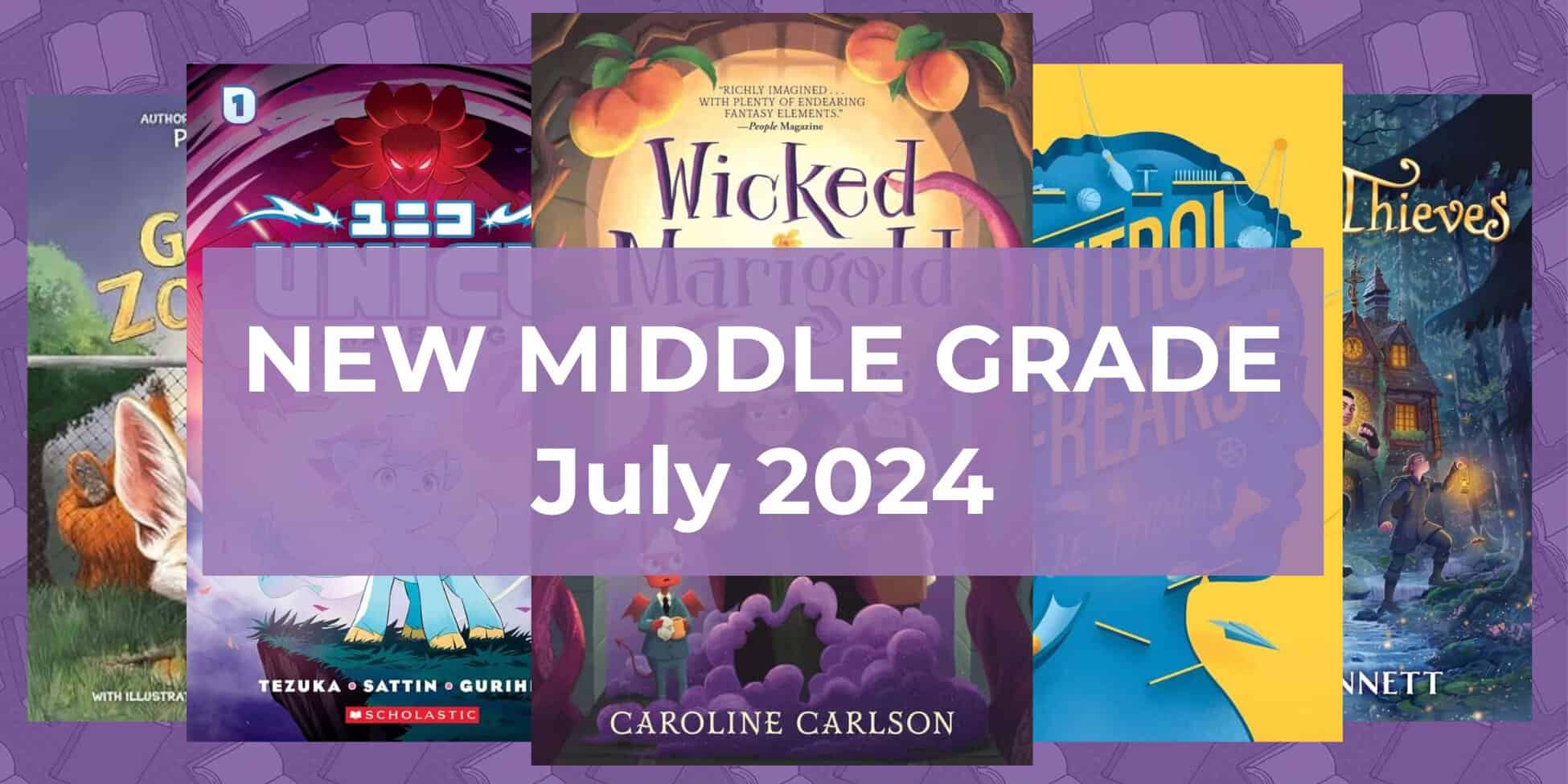 new middle grade July 2024