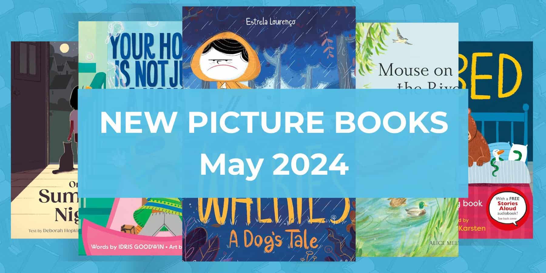 new picture books May 2024