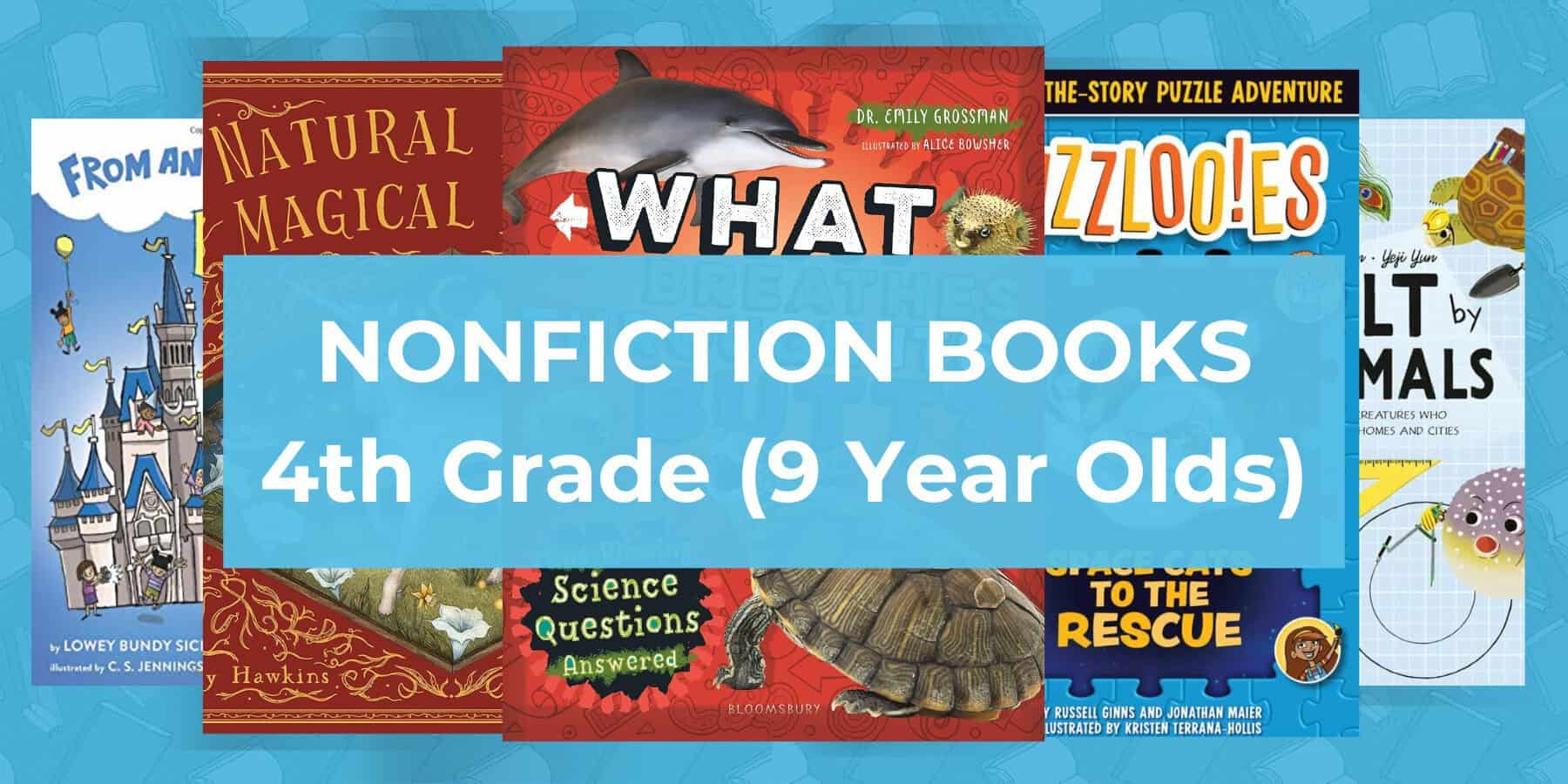 nonfiction books 4th grade 9 year olds