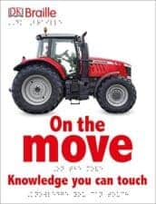 On the Move DK Braille Children's Books About Trucks