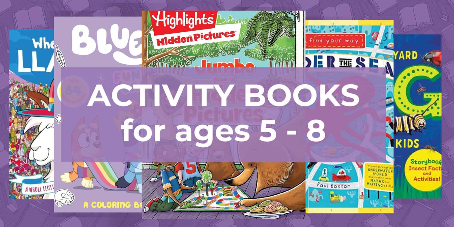 Activity Books For Age 5 - 8