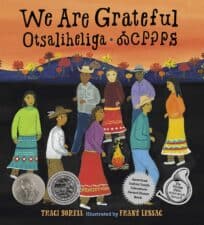 WE ARE GRATEFUL: OTSALIHELIGA (Charlesbridge) gratitude books