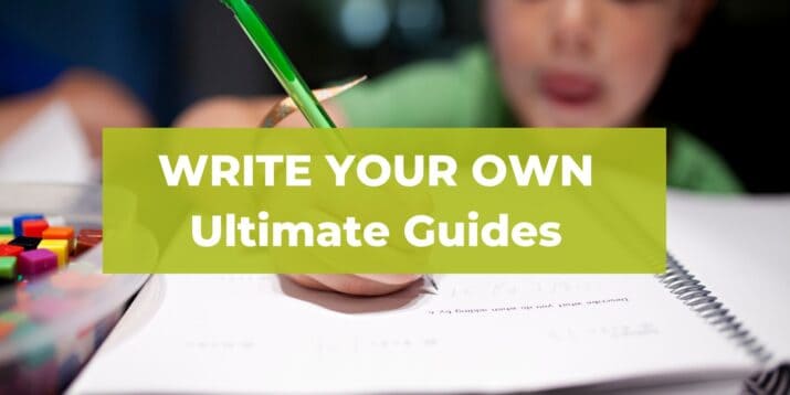 write your own ultimate guides